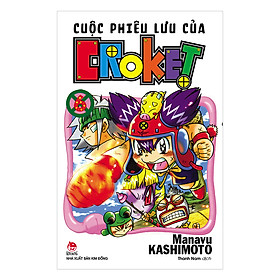 Cuộc Phiêu Lưu Của Croket - Tập 6