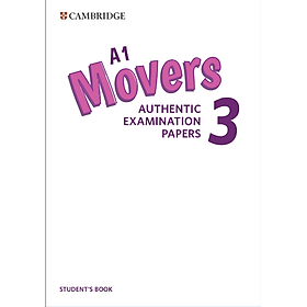 Cambridge English A1 Movers 3 Student's Book: Authentic Examination Papers