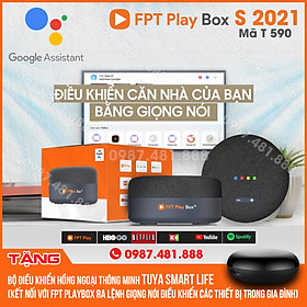 Hình ảnh FPT PLAY BOX S 2021 mã T590 - Trung tâm điều khiển nhà thông minh bằng giọng nói - TẶNG bộ điều khiển thông minh Tuya Smart life - HÀNG CHÍNH HÃNG