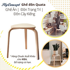 Ghế đôn, Ghế đẩu Ghế cafe, Ghế Trang trí Gỗ uốn cong Quata Chair - Plywood cao su, Sơn gốc nước an toàn.