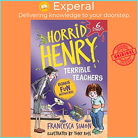 Sách - Horrid Henry: Terrible Teachers - 6 Stories by Tony Ross (UK edition, paperback)