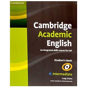 Cambridge Academic English B1+ Intermediate Student's Book: An Integrated Skills Course for EAP
