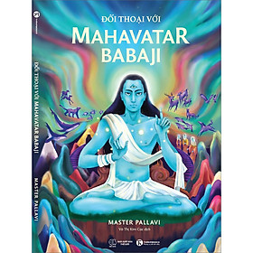 Đối Thoại Với Mahavatar Babji