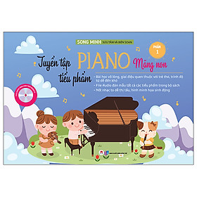 Tuyển Tập Tiểu Phẩm Piano Măng Non Phần 1 