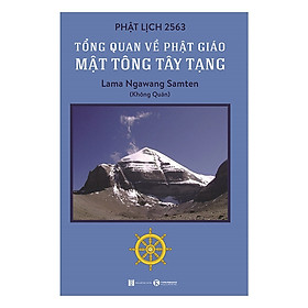 [Download Sách] Tổng Quan Về Phật Giáo Mật Tông Tây Tạng - Tặng Kèm Sổ Tay