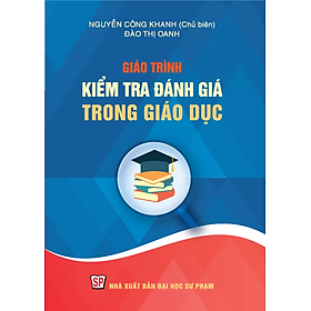 Sách Giáo Trình Kiểm Tra Đánh Giá Trong Giáo Dục