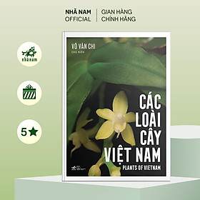 Sách - các loài cây việt nam - plants of vietnam - nhã nam official
