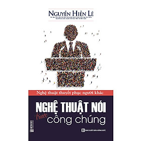 Nơi bán Nghệ Thuật Nói Trước Công Chúng - Nguyễn Hiến Lê - Giá Từ -1đ