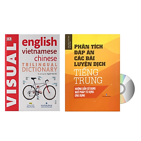 Combo 2 sách Từ điển hình ảnh Tam Ngữ Trung Anh Việt – Visual English Vietnamese Chinese Trilingual Dictionary + Phân tích đáp án các bài luyện dịch Tiếng Trung +DVD tài liệu 