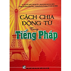 Cách Chia Động Từ Trong Tiếng Pháp