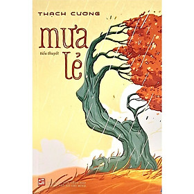 Mưa Lẻ - Thạch Cương - (bìa mềm)