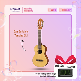 Đàn Guitalele YAMAHA GL1 kèm túi đựng - Guitar dây nylon theo phong cách Ukulele, mặt đàn gỗ vân sam, nhỏ gọn, sản phẩm chính hãng