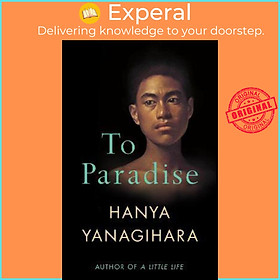 Sách - To Paradise by Hanya Yanagihara - (UK Edition, paperback)