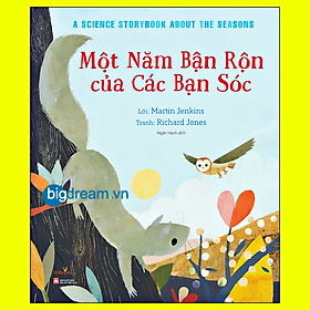 Một năm bận rộn của các bạn Sóc A Science storybook about the Seasons Truyện kể cho bé trước giờ đi ngủ Phát triển tư duy cho trẻ