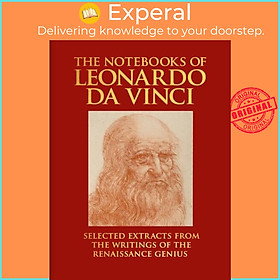 Sách - The Notebooks of Leonardo da Vinci - Selected Extracts from the Writ by Leonardo da Vinci (UK edition, hardcover)