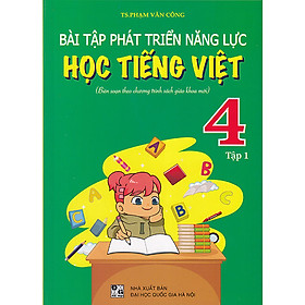 Sách - Bài tập phát triển năng lực học Tiếng Việt 4 tập 1 (Biên soạn theo chương trình sgk mới)