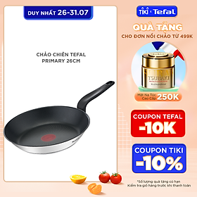 Mua Chảo chiên inox Tefal Primary 26cm  dùng cho mọi loại bếp- Hàng chính hãng