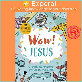 Sách - Wow! Jesus - Creatively explore stories in the Bible by Sarah Nolloth (UK edition, paperback)