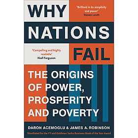 Why Nations Fail: The Origins Of Power, Prosperity, And Poverty