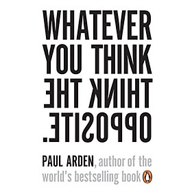 Hình ảnh Sách - Anh: Whatever You Think Think The Oposite