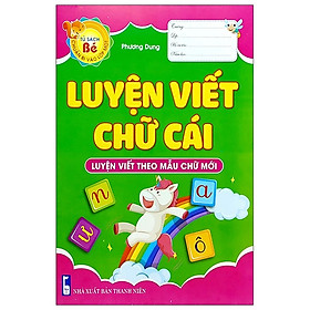 [Download Sách] Tủ Sách Bé Chuẩn Bị Vào Lớp Một - Luyện Viết Chữ Cái