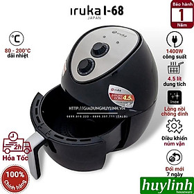 Mua Nồi chiên không dầu Iruka I-68 - Dung tích 4.5 lít - Công suất 1400W - Hàng chính hãng