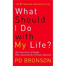 Nơi bán What Should I Do with My Life? - Giá Từ -1đ