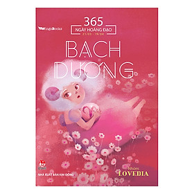 Hình ảnh 365 Ngày Hoàng Đạo - Bạch Dương (Tái Bản 2019)