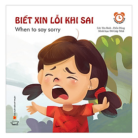 Nơi bán Sách Kỹ Năng Giao Tiếp Hàng Ngày -Biết Xin Lỗi Khi Sai - When To Say Sorry (Song Ngữ Việt - Anh) - Giá Từ -1đ