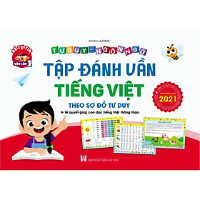 Tập Đánh Vần Tiếng Việt - Theo Sơ Đồ Tư Duy - Phiên bản mới nhất 2021