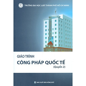 Giáo trình Công Pháp Quốc Tế (Quyển 2)
