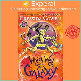 Sách - Which Way Round the Galaxy - From the No.1 bestselling author of HOW T by Cressida Cowell (UK edition, hardcover)
