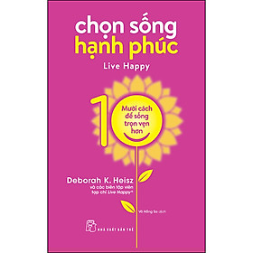 [Download Sách] Chọn Sống Hạnh Phúc