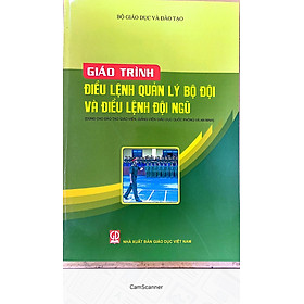 [Download Sách] Giáo Trình Điều Lệnh Quản Lý Bộ Đội và Điều Lệnh Đội NGũ - Dùng cho Đào Tạo Giáo Viên, Giảng Viên Giáo Dục Quốc Phòng và An Ninh 