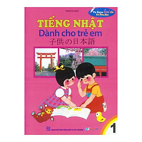[Tải ebook] Tiếng Nhật Dành Cho Trẻ Em – Tập 1 PDF