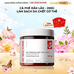 Tẩy tế bào da chết thảo dược dành cho cơ thể Sắc Ngọc Khang hũ 200g