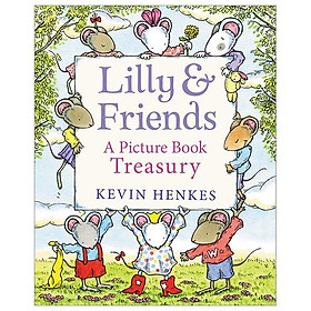 Lilly & Friends: A Picture Book Treasury