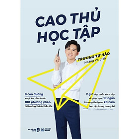 Sách Cao Thủ Học Tập - Trương Tự Hào