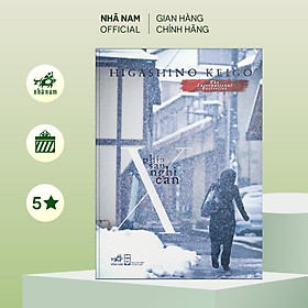 Sách - Phía sau nghi can X (Higashino Keigo) - Nhã Nam Official