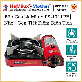 Mua Bếp Gas NaMilux NA-1711PF│Nhỏ - Gọn Tiết Kiệm Diện Tích│Hàng Chính Hãng 100%