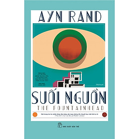 Suối Nguồn - The Fountainhead (Bìa Cứng)_TRE