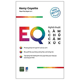 EQ - Nghệ Thuật Làm Chủ Cảm Xúc Trong Công Việc