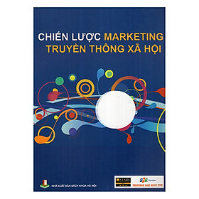Chiến Lược Marketing Truyền Thông Xã Hội