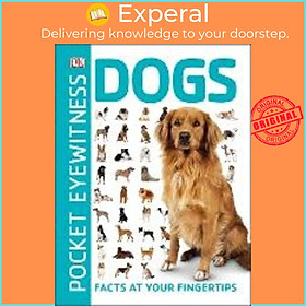 Sách - Pocket Eyewitness Dogs : Facts at Your Fingertips by DK (UK edition, paperback)