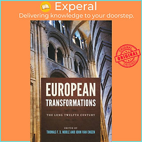 Sách - European Transformations - The Long Twelfth Century by Thomas Noble (UK edition, paperback)
