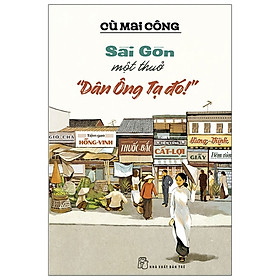 Download sách Sài Gòn Một Thuở 