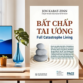 Bất Chấp Tai Ương - Full Catastrophe Living (2019) - 285