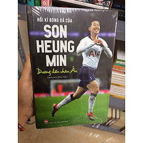 HỒI KÍ BÓNG ĐÁ CỦA SON HEUNG MIN – ĐƯỜNG ĐẾN CHÂU ÂU (BÌA CỨNG)