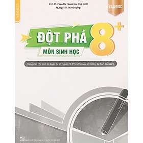 Sách – Đột Phá 8+ Môn Sinh Học Classic – CCBooks