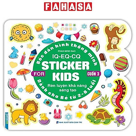 Bóc Dán Hình Thông Minh IQ-EQ-CQ - Sticker For Kids - Cuốn 3 (Tái Bản 2023)